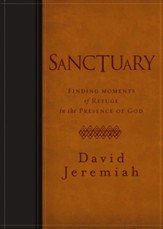 Sanctuary: Finding Moments of Refuge in the Presence of God - eBook