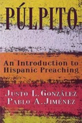 Pulpito: An Introduction to Hispanic Preaching - eBook