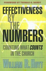 Effectiveness by the Numbers: Counting What Counts in the Church - eBook