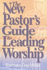 The New Pastor's Guide to Leading Worship - eBook