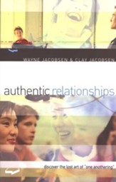 Authentic Relationships: Discover the Lost Art of One Anothering - eBook