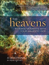 The Heavens: Intimate Moments with Your Majestic God - eBook