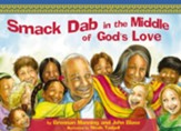 Smack Dab in the Middle of God's Love - eBook