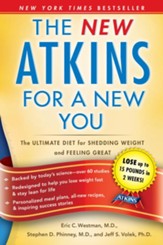 New Atkins for a New You: The Ultimate Diet for  Shedding Weight and Feeling Great