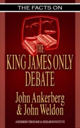 The Facts on the King James Only Debate - eBook