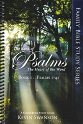 The Book of Psalms: The Heart of the Word, Book 1