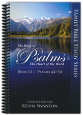 The Book of Psalms: The Heart of the Word, Book 2