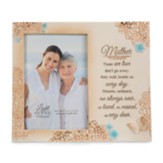 Mother, Those We Love Don't Go Away Photo Frame