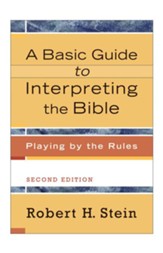 Basic Guide to Interpreting the Bible, A: Playing by the Rules - eBook