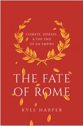 The Fate of Rome: Climate, Disease, and the End of an  Empire