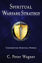 Spiritual Warfare Strategy: Confronting Spiritual Powers - eBook