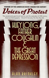 Voices of Protest: Huey Long, Father Coughlin, & the Great Depression - eBook