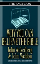 The Facts on Why You Can Believe the Bible - eBook