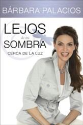 Lejos de mi sombra: Cerca de la luz - eBook