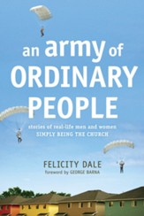 An Army of Ordinary People: Stories of Real-Life Men and Women Simply Being the Church - eBook
