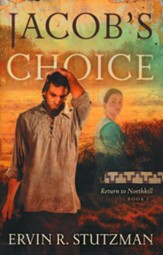 Jacob's Choice, Return to Northkill Series #1