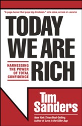 Today We Are Rich: Harnessing the Power of Total Confidence - eBook