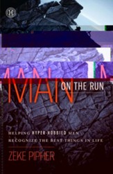 Man on the Run: Helping Hyper-Hobbied Men Recognize the Best Things in Life - eBook