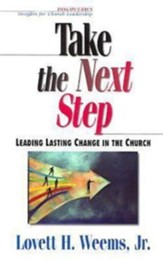 Take the Next Step: Leading Lasting Change in the Church - eBook