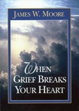 When Grief Breaks Your Heart - eBook