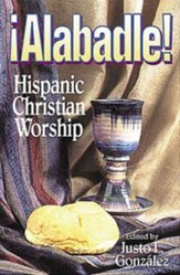 Alabadle! Hispanic Christian Worship - eBook