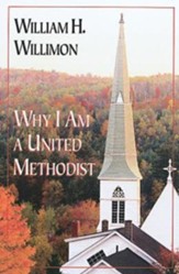 Why I Am a United Methodist - eBook