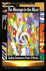 The Message in the Music: Studying Contemporary Praise and Worship - eBook