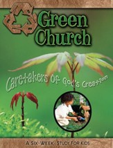 Green Church: Caretakers of God's Creation - eBook