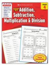 Scholastic Success with Addition,  Subtraction, Multiplication & Division, Grade 4