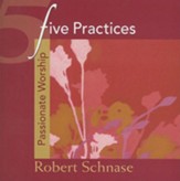 Five Practices - Passionate Worship - eBook