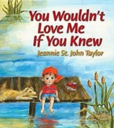You Wouldn't Love Me If You Knew - eBook