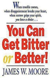 You Can Get Bitter or Better! - eBook