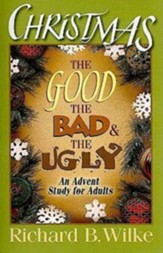 Christmas: The Good, the Bad, and the Ugly - eBook