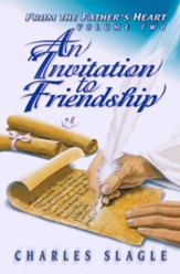 An Invitation to Friendship: (From the Father's Heart Vol. 2) - eBook