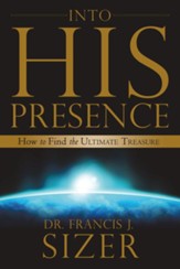 Into HIS Presence - eBook