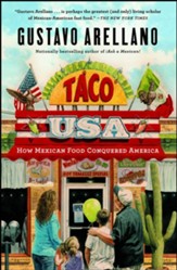 Taco USA: How Mexican Food Conquered America - eBook