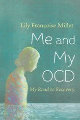 Me and My OCD: My Road to Recovery