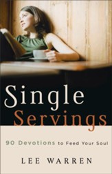 Single Servings: 90 Devotions to Feed Your Soul - eBook