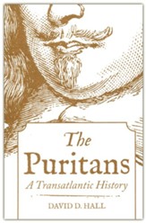 The Puritans: A Transatlantic History