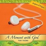 A Moment with God for Teens - eBook