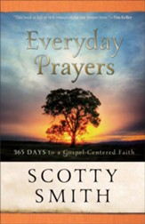 Everyday Prayers for a Transformed Life: 365 Days to Gospel-Centered Faith - eBook