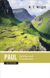 Paul for Everyone: Galatians and Thessalonians - eBook