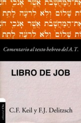 Comentario al texto hebreo del Antiguo Testamento: Job (Commentary on the Hebrew Text of the Old Testament: Job)