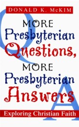 More Presbyterian Questions, More Presbyterian Answers - eBook