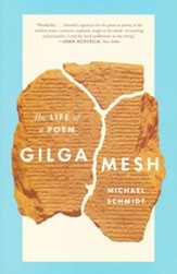 Gilgamesh: The Life of a Poem - Slightly Imperfect