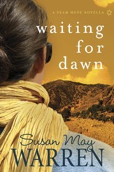 Waiting for Dawn: A Team Hope Novella - eBook