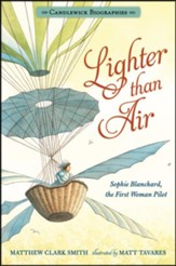 Lighter than Air: Sophie Blanchard, the First Woman Pilot, softcover