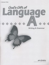 Abeka God's Gift of Language A Writing & Grammar Student  Quiz and Test Book