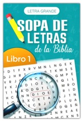 Sope de letras de la Biblia, Letra Grande, Libro 1 (Bible Wordsearch Large Print Book 1)