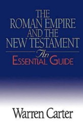 The Roman Empire And the New Testament: An Essential Guide - eBook